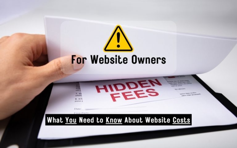 Unveiling the Hidden Expenses: What You Need to Know About Website Costs
